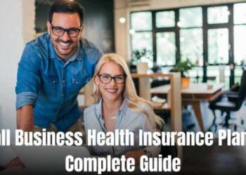 Small Business Health Insurance Plans: A Complete Guide | Locsed
